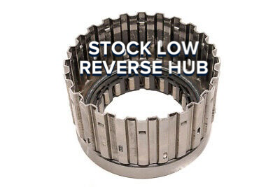 4R100 Low Reverse Hub INDESTRUCTIBLE! Tiger Transmissions 